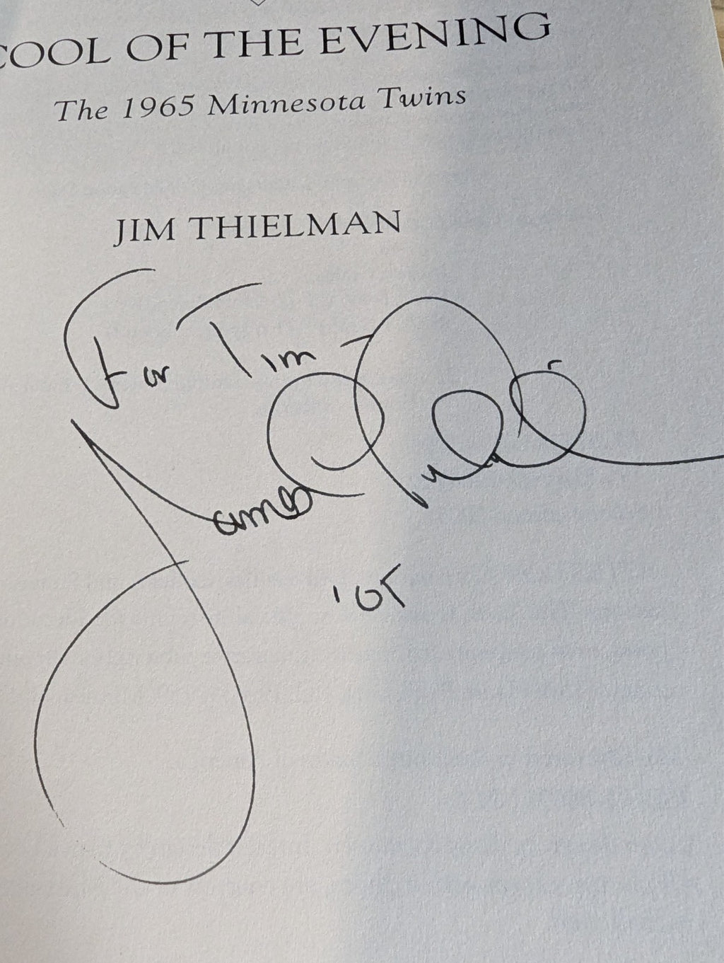 Cool of the Evening: The 1965 Minnesota Twins by Jim Theiman *Autograph Signed*